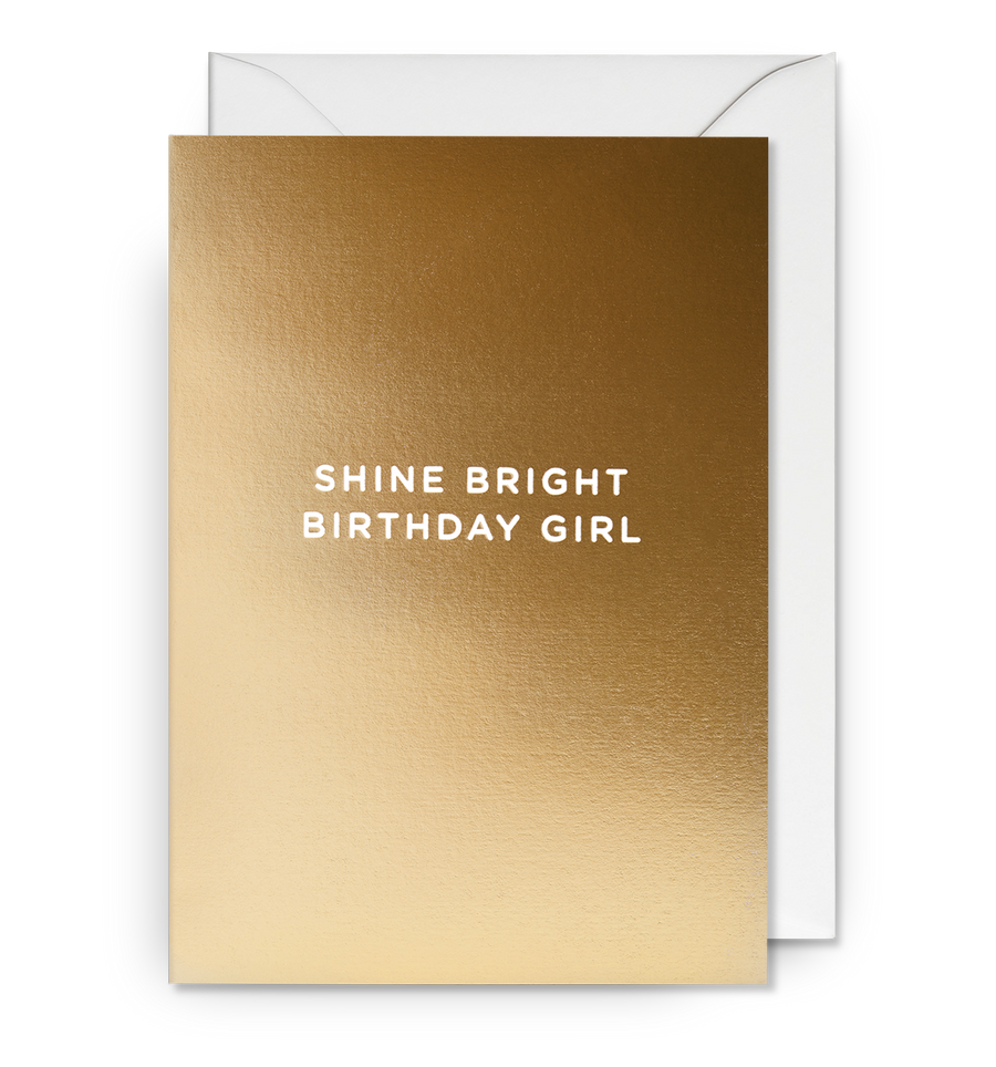 כרטיס ברכה: Shine Bright Birthday Girl