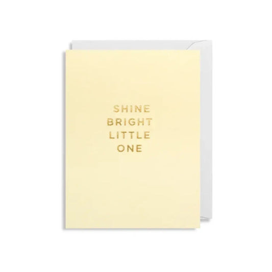 מיני כרטיס ברכה: Shine Bright Little One